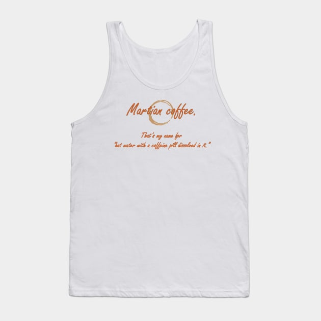 Martian Coffee Tank Top by Galitoosh